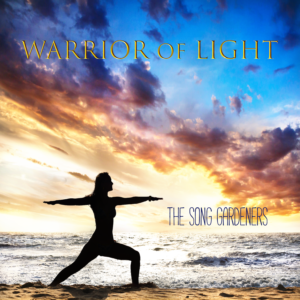 Warrior of Light - The Song Gardeners